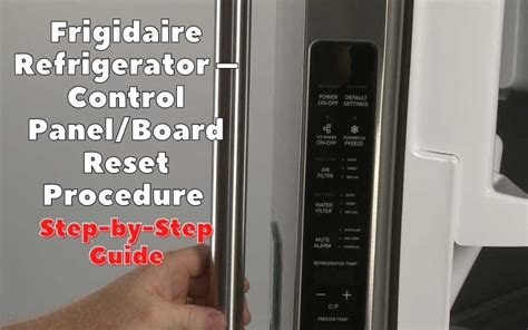 Watch it now and get the most out of your appliance. . Frigidaire refrigerator control panel reset